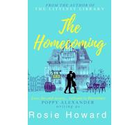 The Homecoming: a gorgeous, escapist and romantic novel for readers who love Laurie Gilmore, Jenny Colgan and Jill Mansell (The Havenbury Series)