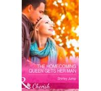 The Homecoming Queen Gets Her Man (ebook)