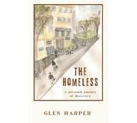 The Homeless: A Personal Journey of Discovery