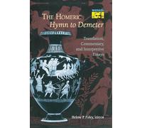 The Homeric Hymn to Demeter: Translation, Commentary, and Interpretive Essays (Bollingen Series)