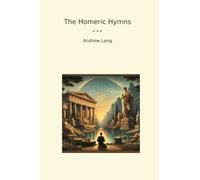 The Homeric Hymns (Classic Books)