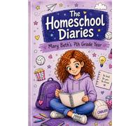 The Homeschool Diaries: Mary Beth’s 7th Grade Year