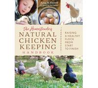 Manual natural de cría de gallinas – Criar una parvada sana de principio a fin