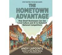 The Hometown Advantage: How Small Businesses Can Use Local Culture and AI to Outsmart National Competitors