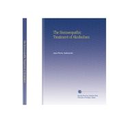 The Homoeopathic Treatment of Alcoholism
