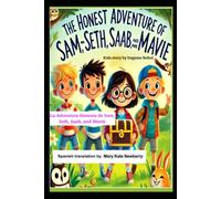 The Honest Adventure of Sam, Seth, Saab, and Mavie: Now Available in Spanish