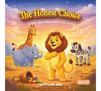 The Honest Choice: A Story About Being Brave and Honest
