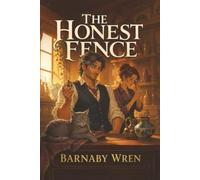 The Honest Fence: A Cozy Heist LitRPG