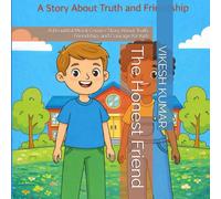 The Honest Friend: A Beautiful Moral Comics Story About Truth, Friendship, and Courage for Kids