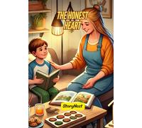 The Honest Heart: A Children’s Story About Honesty, Kindness, and Good Values: Bedtime Story for Kids | Short Inspirational Story About Truth, Courage and Character Building