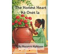 The Honest Heart: Kè Onèt la