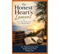 The Honest Heart's Lament: Fifty-One Reflections of a Philalethist