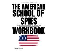 The Honest lessons you'll catch and Think About The American School of Spies: Thought -Provoking Lessons You 'll Read from the original book and Appreciate