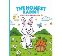 THE HONEST RABBIT STORY COLORING BOOK
