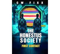 The Honestus Society: First Contact: 3