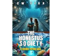The Honestus Society: Origins of their Secret Colony: 1