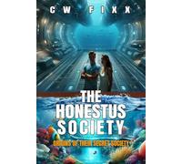 The Honestus Society: Origins of their Secret Colony