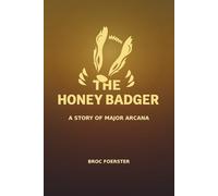 The Honey Badger: A Story of Major Arcana