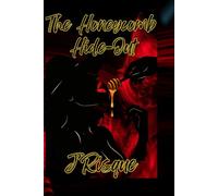 The Honey Comb Hide Out: 1