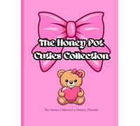 The Honey Pot: Cuties Collection: The Amour Collective x Honey Threads