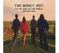 The Honey Pot - To The Edge Of The World And Beyond