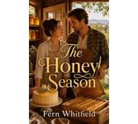The Honey Season: A Small-Town Bakery Romance
