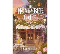 The Honeybee Café: Everly Hollow, Book 2
