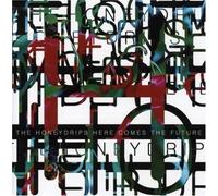 The Honeydrips - Here Comes the Future