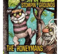 The Honeymans - Stompin' Grounds
