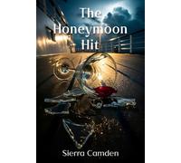 The Honeymoon Hit: A Fake Honeymoon Romantic Suspense Thriller on a Luxury Cruise Ship