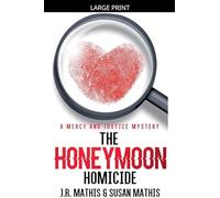 The Honeymoon Homicide: 1 (The Mercy and Justice Mysteries)
