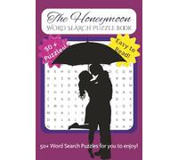 THE HONEYMOON WORD SEARCH PUZZLE BOOK: 50+ Puzzles for You to Enjoy on Date Nights, Anniversaries, and Romantic Escapes | 6x9, 110 pages| A classic, ... mornings, long flights or quiet evenings!