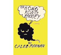 The Hong Kong Phooey: A Semi Autobiographical Work of Creative Nonfiction Fiction