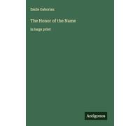 The Honor of the Name: in large print