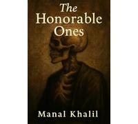 The Honorable Ones: Philosophical & Literary Thoughts