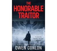 The Honorable Traitor: German Resistance series, Book 1