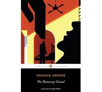 The Honorary Consul (Penguin Classics)