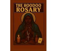 The Hoodoo Rosary