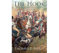 The Hook: The Battle that made American Independence Possible