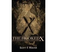 The Hooked X: Key to the Secret History of North America
