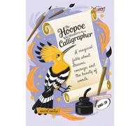 The Hoopoe Who Wanted to Be a Calligrapher: Interactive Kids Picture Book with Mazes, Tracing, and Calligraphy Practice