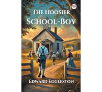 The Hoosier School-Boy (Edition1)