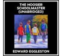 The Hoosier Schoolmaster (unabridged) (audiolibro)
