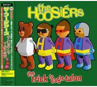 The Hoosiers - Trick To Eagle Talon