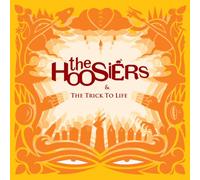 The Hoosiers - Trick to Life, the