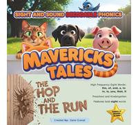 The Hop and The Run: Sight and Sound Decodable Phonics: 1 (Mavericks Tales)