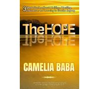 THE HOPE: Choosing Hope When Giving Up Feels Easier/3 Short Stories About Waiting, Wanting, Endurance, and Learning to Breathe Anyway