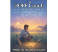 The HOPE Coach: The Inner Game and the Soul of Sporting Spirit
