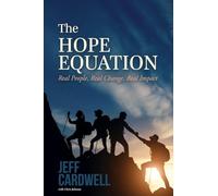 The HOPE Equation: Real People, Real Change, Real Impact