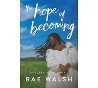 The Hope of Becoming (Aveline)